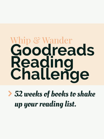 whip & wander goodreads reading challenge in black text over a pink and white background