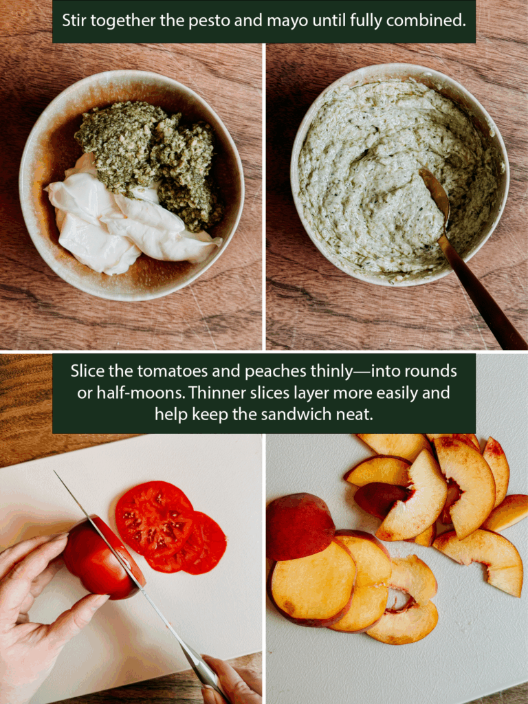 Step-by-step collage showing pesto mayo being mixed and tomatoes and peaches being sliced thinly.