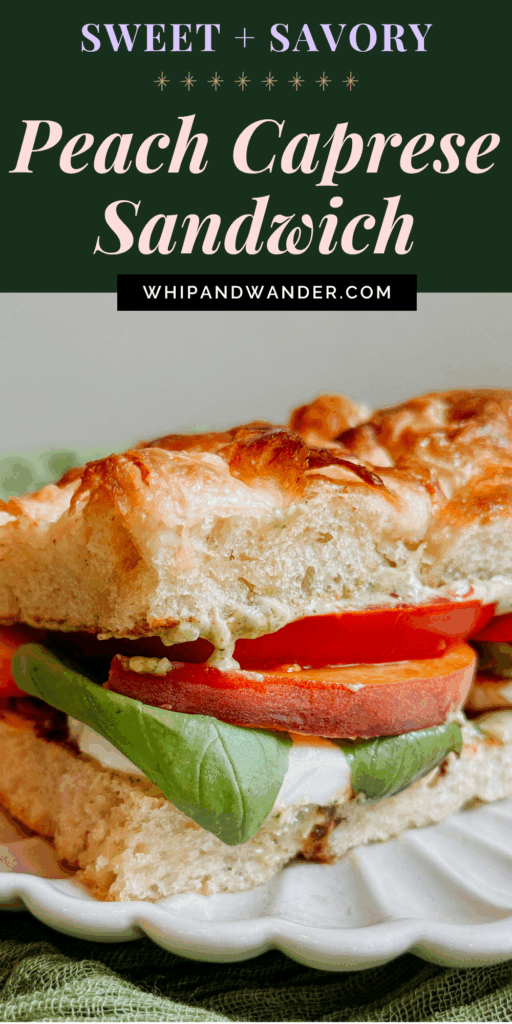 Straight-on view of a Peach Caprese Sandwich showing thick layers of focaccia, mozzarella, peach, tomato, and basil, set on a neutral background.